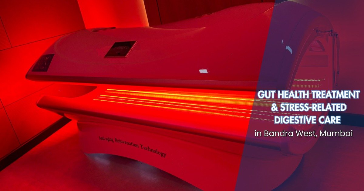 Gut Health Treatment in Bandra West